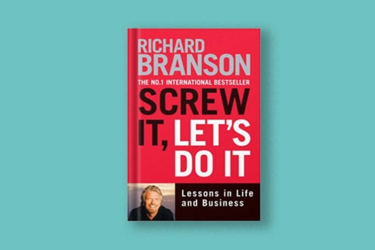Screw It, Let’s Do It: Lessons in Life and Business | ProductiveMuslim