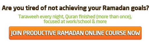 Join the Productive Ramadan Online Course NOW.
