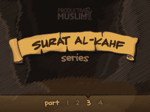[SuratAl KahfSeries Part]ThreeStrikesAndYou’reOUT!|ProductiveMuslim
