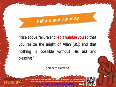 Failure and Humility | Inspirational Islamic Quotes on Productivity | Productive Muslim